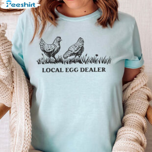 Local Egg Dealer Chicken Shirt, Trendy Farm Animal Tee Tops Long Sleeve