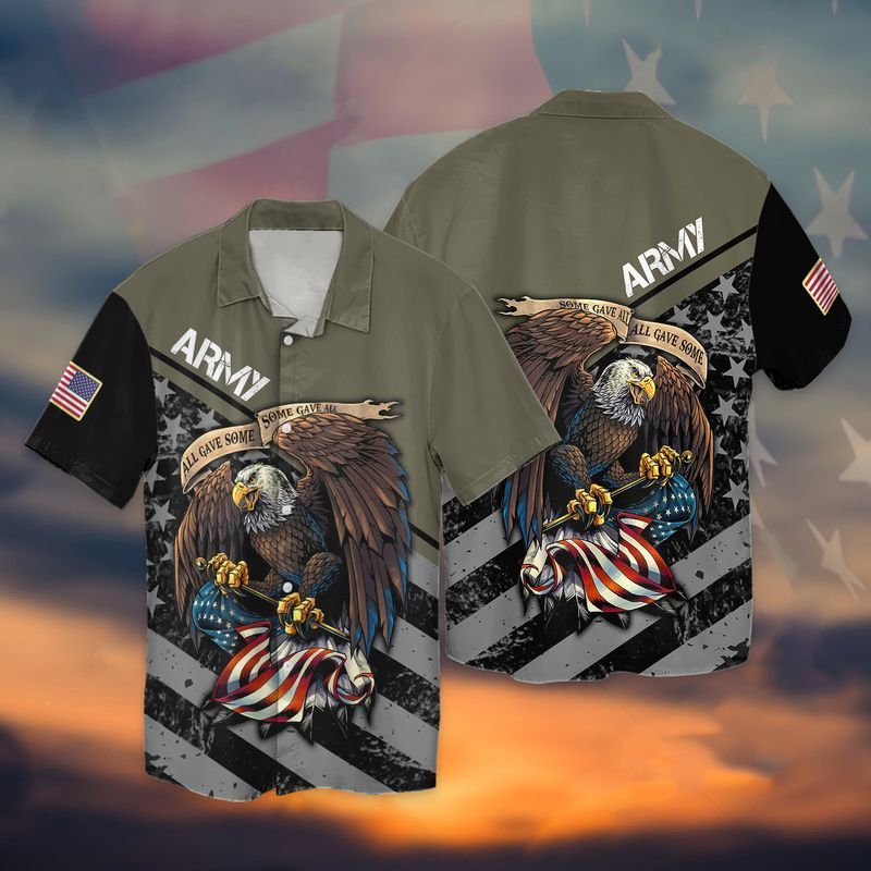 4th Of July Independence Day Eagle Army American All Gave Some Hawaiian Shirt